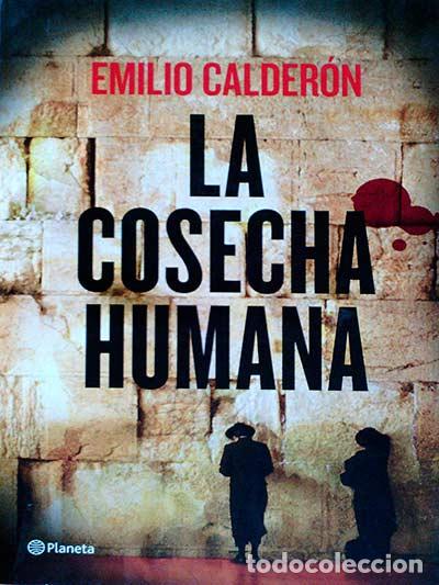Libros: La cosecha humana - Emilio Calder&oacute;n - Foto 1