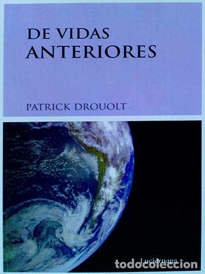 Libros: De vidas anteriores - Patrick Drouolt - Foto 1