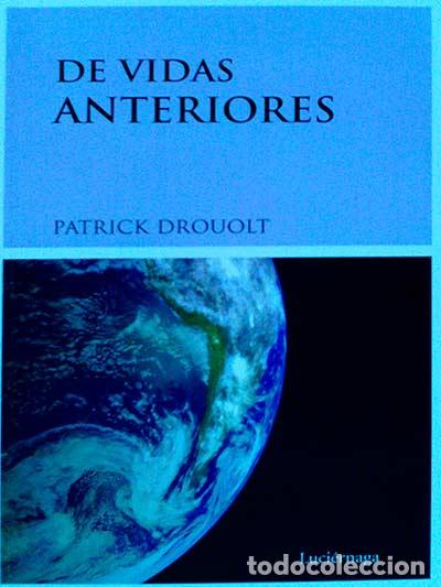 Libros: De vidas anteriores - Patrick Drouolt - Foto 1