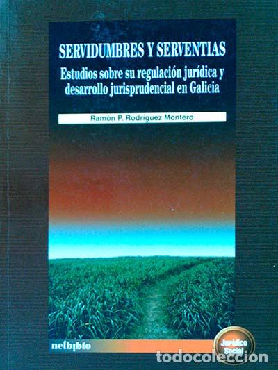 Libros: Servidumbres y serventias - Ram&oacute;n P. Rodr&iacute;guez Montero - Foto 1