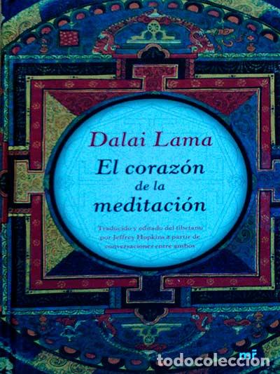 Libros: El coraz&oacute;n de la meditaci&oacute;n - Dalai Lama - Foto 1