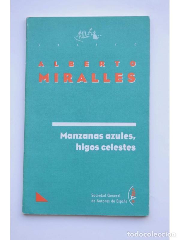 Libros: Manzanas azules, higos celestes - MIRALLES, Alberto - Foto 1