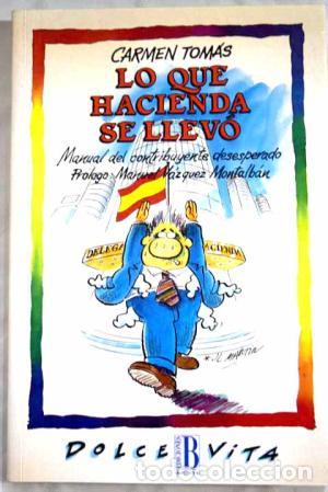 Libros: LO QUE HACIENDA SE LLEV&Oacute; - Tom&aacute;s,Carmen - Foto 1