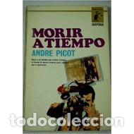 Libros: MORIR A TIEMPO - Picot,Andre - Foto 1