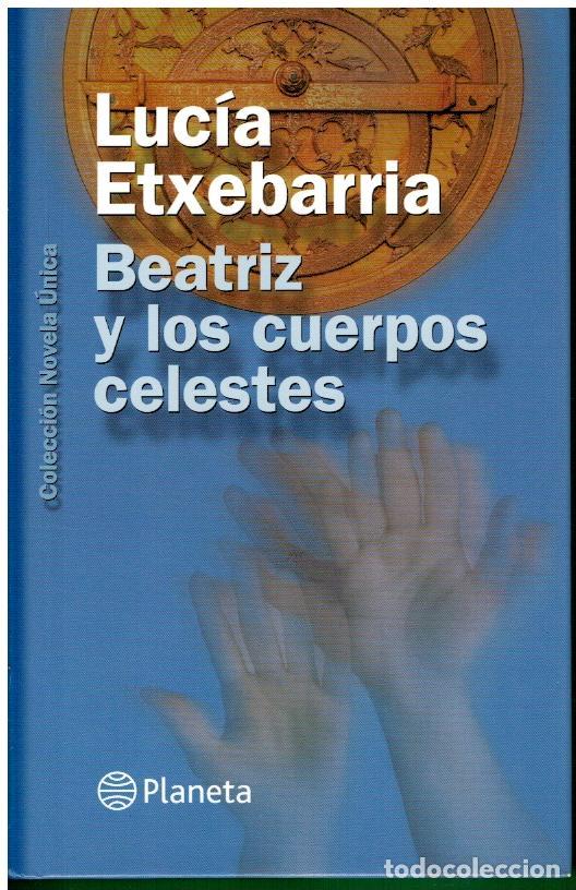 Libros: BEATRIZ Y LOS CUERPOS CELESTES. - Foto 1