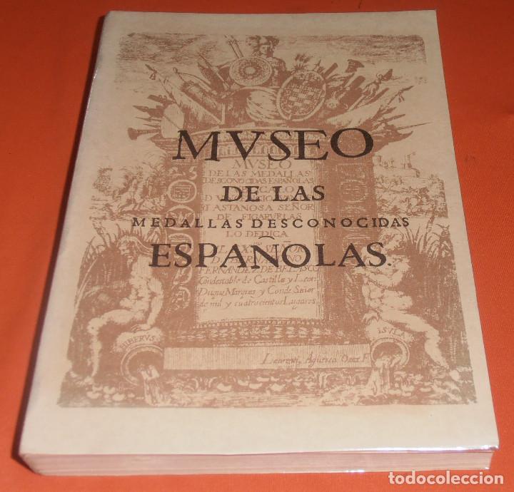 Libros: MUSEO DE LAS MEDALLAS DESCONOCIDAS ESPA&Ntilde;OLAS, FACSIMIL - Foto 1