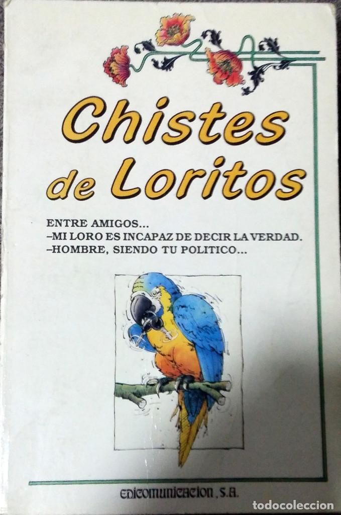 Libros: Chistes de loritos - Javier Tapia Rodriguez - Foto 1