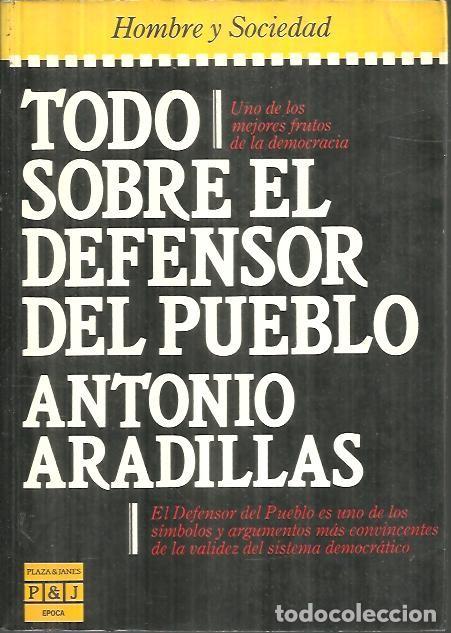 Libros: TODO SOBRE EL DEFENSOR DEL PUEBLO. - ARADILLAS, Antonio. - Foto 1