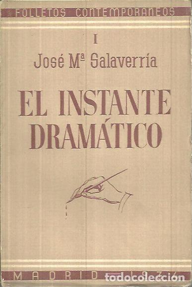 Libros: EL INSTANTE DRAMATICO. - SALAVERRIA, Jos&eacute; M. - Foto 1