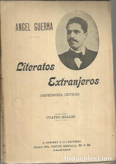 Libri di seconda mano: LITERATOS EXTRANJEROS. (IMPRESIONES CRITICAS). - GUERRA, Angel.