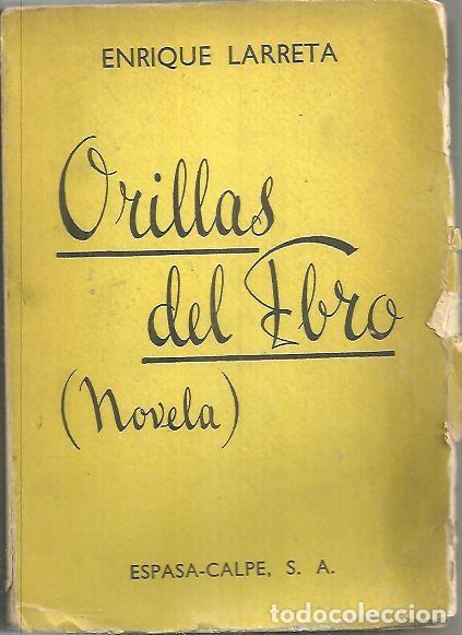 Libros: ORILLAS DEL EBRO. - LARRETA, Enrique. - Foto 1