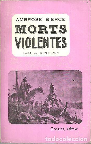 Libros: MORT VIOLENTES. - BIERCE, Ambrose. - Foto 1