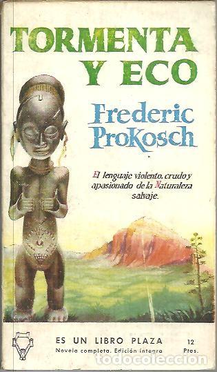 Libros: TORMENTA Y ECO. - PROKOSCH, Frederic. - Foto 1