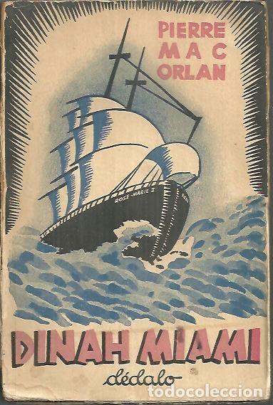 Libros: DINAH MIAMI. - MAC ORLAN, Pierre. - Foto 1