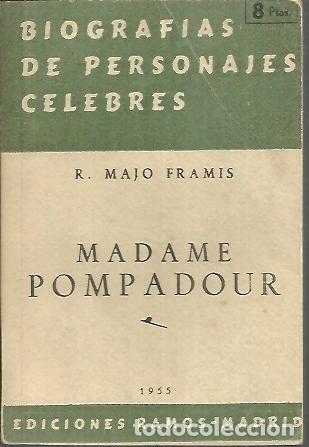 Libros: MADAME POMPADOUR. - MAJO FRAMIS, Ricardo. - Foto 1