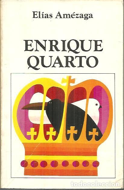 Libros: ENRIQUE QUARTO. - AMEZAGA, Elias. - Foto 1