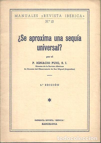 Libros: &iquest;SE APROXIMA UNA SEQUIA UNIVERSAL? - PUIG, Ignacio. - Foto 1