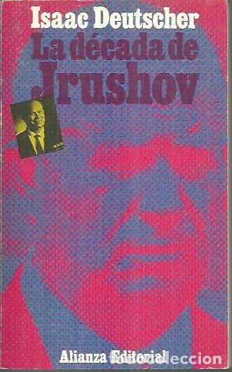 Libros: LA DECADA DE JRUSHOV. - DEUTSCHER, Isaac. - Foto 1