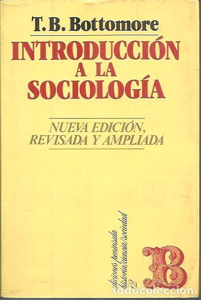 Libros: INTRODUCCION A LA SOCIOLOGIA. - BOTTOMORE, Tom B. - Foto 1