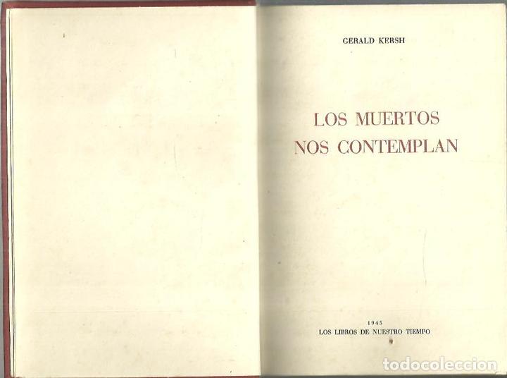 Libros: LOS MUERTOS NOS CONTEMPLAN. - KERSH, Gerald. - Foto 1