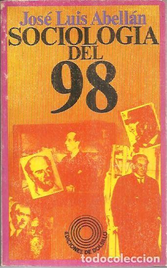 Libros: SOCIOLOGIA DEL 98. - ABELLAN, Jos&eacute; Luis. - Foto 1