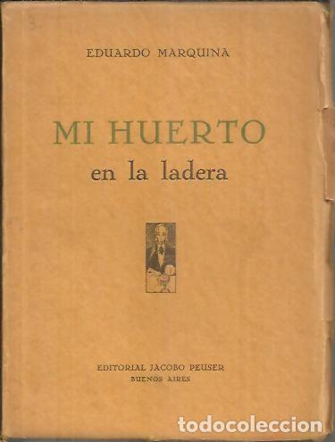 Libros: MI HUERTO EN LA LADERA. - MARQUINA, Eduardo. - Foto 1