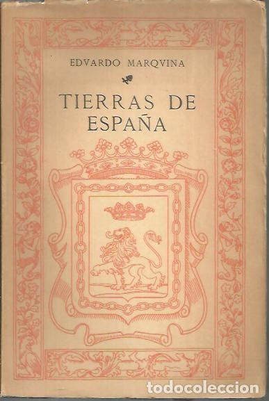Libros: TIERRAS DE ESPA&Ntilde;A. - MARQUINA, Eduardo. - Foto 1
