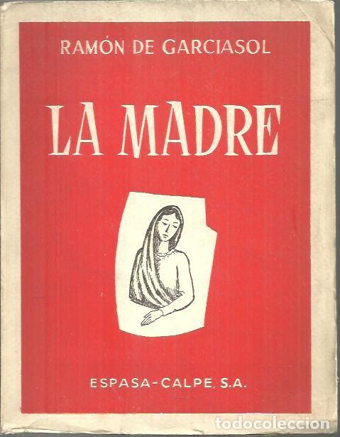 Libros: LA MADRE. - GARCIASOL, Ram&oacute;n de. - Foto 1