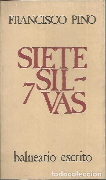 Libros: SIETE SILVAS. - PINO, Francisco. - Foto 1