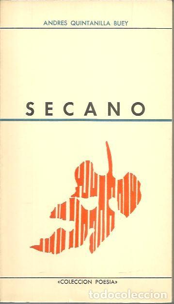 Libros: SECANO. - QUINTANILLA BUEY, Andr&eacute;s. - Foto 1