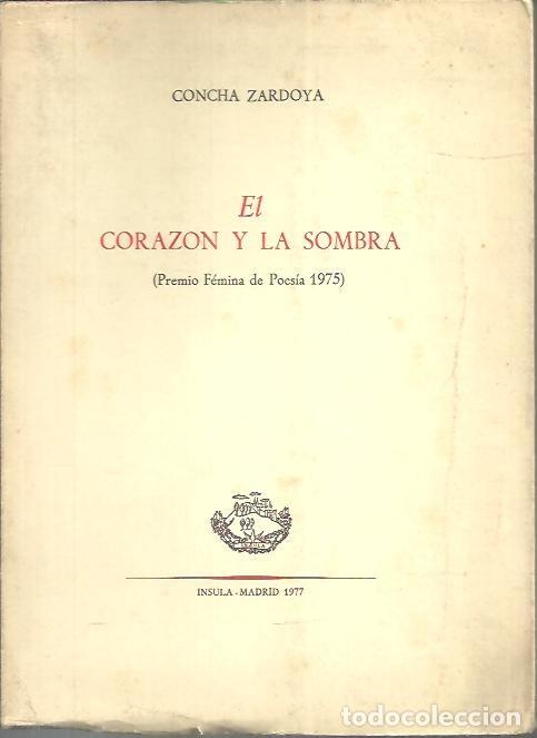 Libros: EL CORAZON Y LA SOMBRA. - ZARDOYA, Concha. - Foto 1