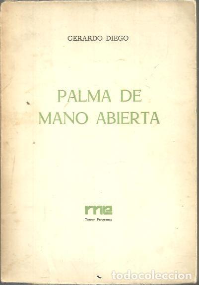 Libros: PALMA DE MANO ABIERTA. (ANTOLOGIA). - DIEGO, Gerardo. - Foto 1