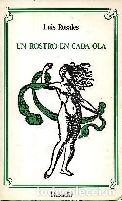 Libros: UN ROSTRO EN CADA OLA. - ROSALES, Luis. - Foto 1