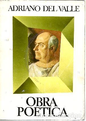 Libros: OBRA POETICA. - DEL VALLE, Adriano. - Foto 1