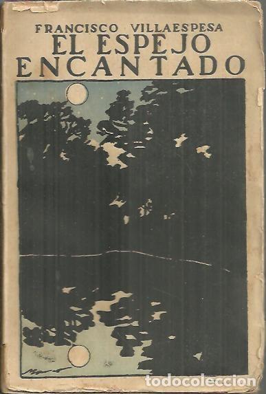 Libros: EL ESPEJO ENCANTADO. - VILLAESPESA, Francisco. - Foto 1