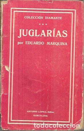 Libros: JUGLARIAS. - MARQUINA, Eduardo. - Foto 1