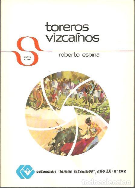 Libros: TOREROS VIZCAINOS. - ESPINA, Roberto. - Foto 1