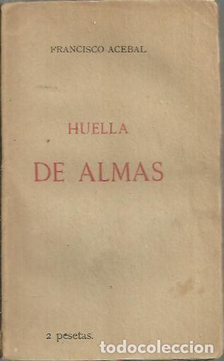 Libros: HUELLA DE ALMAS. - ACEBAL, Francisco. - Foto 1