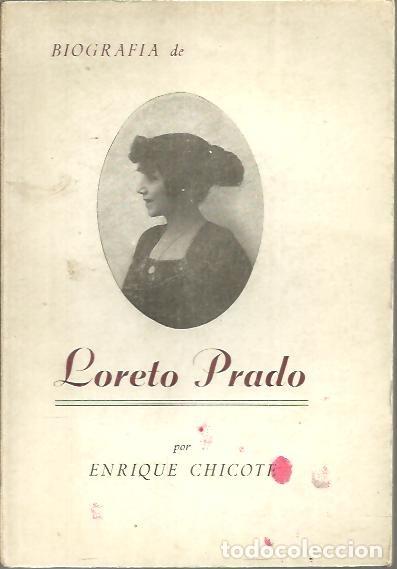 Libros: BIOGRAFIA DE LORETO PRADO. - CHICOTE, Enrique. - Foto 1