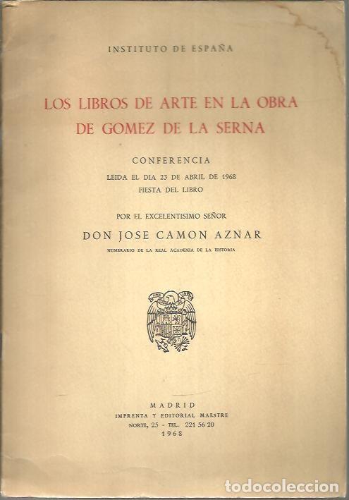 Libros: LOS LIBROS DE ARTE EN LA OBRA DE GOMEZ DE LA SERNA. - CAMON AZNAR, Jos&eacute;. - Foto 1