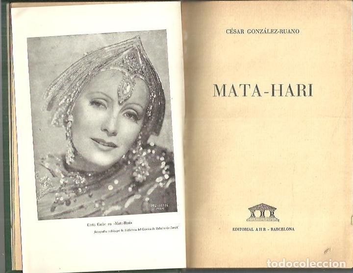 Libros: MATA - HARI. - GONZALEZ RUANO, C&eacute;sar. - Foto 1