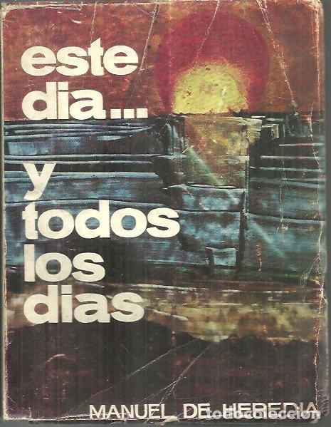 Libros: ESTE DIA... Y TODOS LOS DIAS. - HEREDIA, Manuel de. - Foto 1