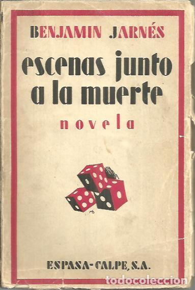 Libros: ESCENAS JUNTO A LA MUERTE. - JARNES, Benjam&iacute;n. - Foto 1