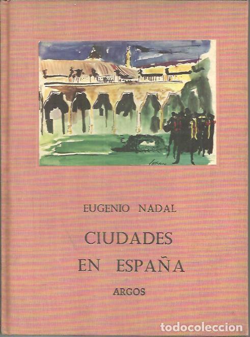Libros: CIUDADES EN ESPA&Ntilde;A. - NADAL, Eugenio. - Foto 1