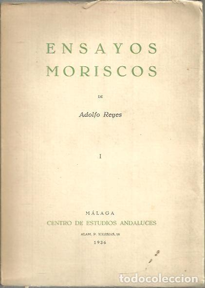 Libros: ENSAYOS MORISCOS. - REYES, Adolfo. - Foto 1