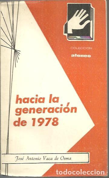 Libros: HACIA LA GENERACION DE 1978. - VACA DE OSMA, Jose Antonio. - Foto 1