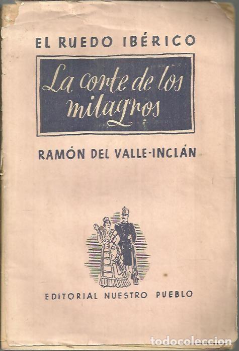 Libros: LA CORTE DE LOS MILAGROS. - VALLE INCLAN, Ram&oacute;n del. - Foto 1