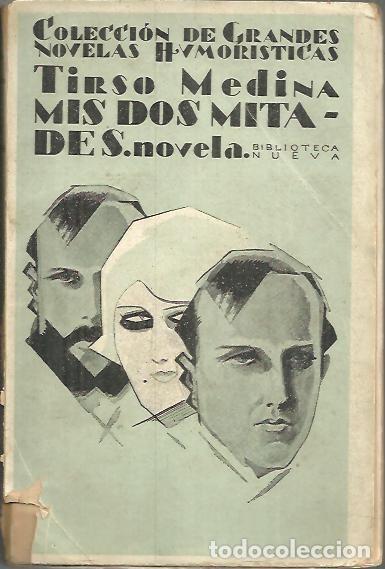 Libros: MIS DOS MITADES. - MEDINA, Tirso. - Foto 1