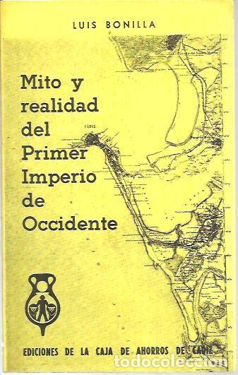 Libros: MITO Y RELIDAD DEL PRIMER IMPERIO DE OCCIDENTE. - BONILLA, Luis. - Foto 1