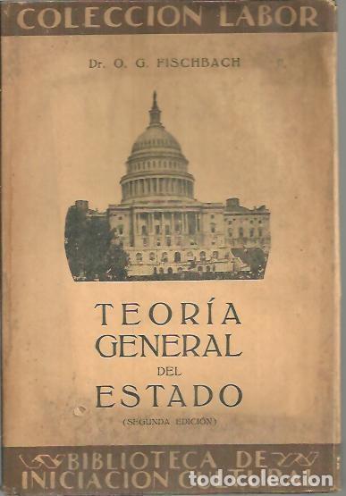 Libros: TEORIA GENERAL DEL ESTADO. - FISCHBACH, O.G. - Foto 1